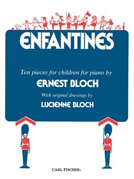 Enfantines by Bloch Ernest for Piano