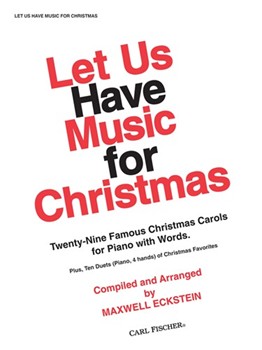 Let Us Have Music For Christmas by Christmas - Eckstein - W. Chatterton Dix J for PVG Collection E