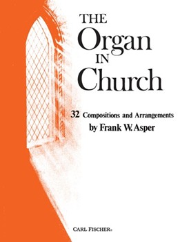 Organ In Church by Various - Asper F W - for Organ