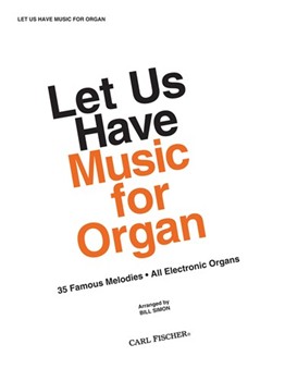 Let Us Have Music for Organ by Franz Liszt Zdenek - Simon Bill - for