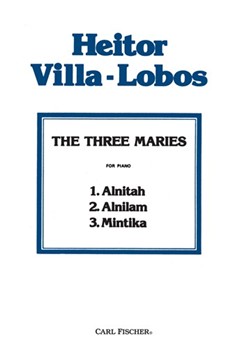Three Maries by Villa-Lobos - Saminsky and Freed - for Piano