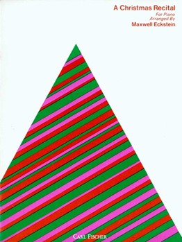 O Christmas Recital by Various - Eckstein Maxwell - for (Anonymous Franz Gru)