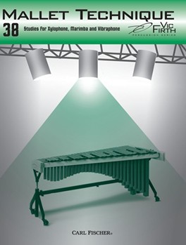 Mallet Technique by Firth Vic Vic Firth for Mallet Method