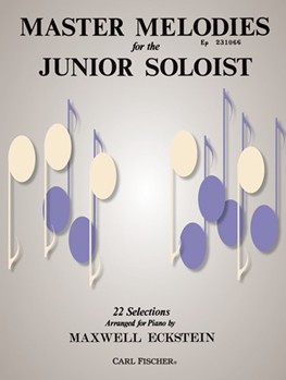 Master Melodies For The Junior Soloist by Various - Eckstein Maxwell - for Piano