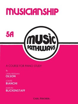 Music Pathways Musicianship 5A by Blicke Olson Bichani Olson Lynn Freeman for Piano Method