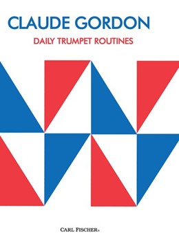 Daily Trumpet Routines by Gordon for Trumpet Method