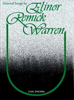 Selected Songs by Elinor Remick Warren by Elinor Remick Warren for
