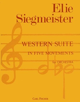Western Suite in Five Movements by Siegmeister Elie for