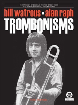 Trombonisms by Watrous Bill - Raph Alan - Bill Watrous Alan R for Jazz Tromb