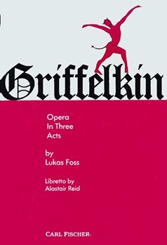 Griffelkin by Foss Lukas - Reid - for Opera Voc