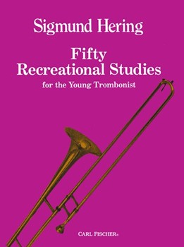 50 Recreational Studies by Hering Sigmund for Trombone Method