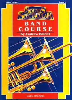 Sounds Spectacular Band Course - Alto Clarinet, Book 1