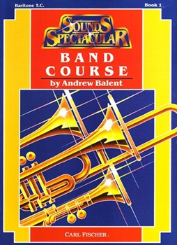 Sounds Spectacular Band Course Bk 1 by Balent Andrew - Balent Andrew - for Euphonium Treble Clef