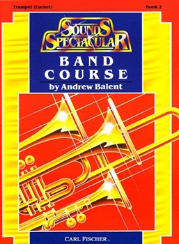 Sounds Spectacular Band Course Bk 2 by Balent Andrew - Balent Andrew - for Trumpet