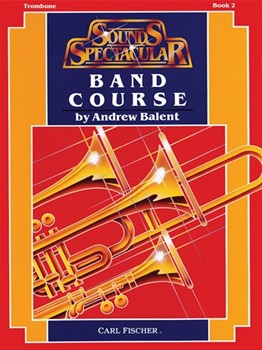 Sounds Spectacular Band Course Bk 2 by Balent Andrew - Balent Andrew - for Trombone