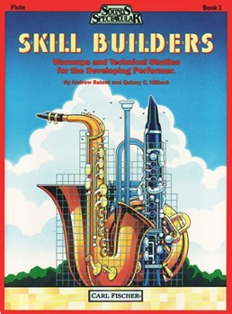 Skill Builders Book 1 by Hilliard Quincy C - Balent and Hilliard - for Flute