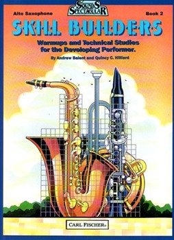 Skill Builders Book 2 by Hilliard Quincy C - Balent and Hilliard - for Alto Saxophone