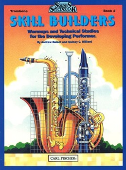 Skill Builders Book 2 by Hilliard Quincy C - Balent and Hilliard - for Trombone