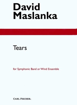Tears by Maslanka David for Full Score