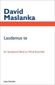 Laudamus te by Maslanka David for