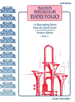 Sounds Spectacular Band Folio by Handy W C - Balent Andrew - for Bb Clarinet