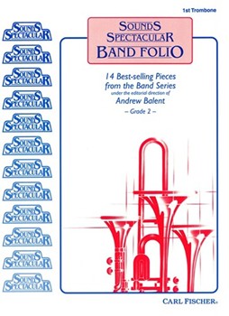 Sounds Spectacular Band Folio by Handy W C - Balent Andrew - for Trombone 1