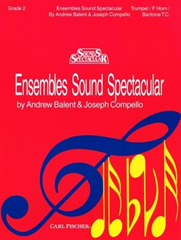 Ensembles Sound Spectacular Bk 2 by Balent and Compello - Compello Joseph - for Trumpet