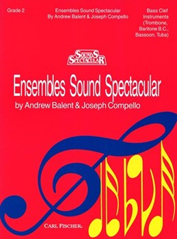 Ensembles Sound Spectacular Bk 2 by Balent and Compello - Compello Joseph - for Trombone