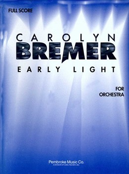 Early Light by Bremer Carolyn for