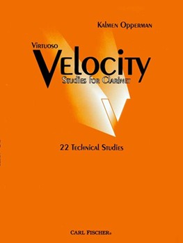 Velocity Studies For Clarinet by Opperman Kalmen - Virtuoso - for Clarinet Method