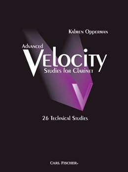 Velocity Studies For Clarinet by Opperman Kalmen - Advanced - for Clarinet Method