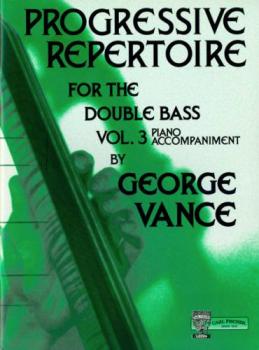 Progressive Repertoire for the Double Bass Volume 3 - Piano Accompaniment
