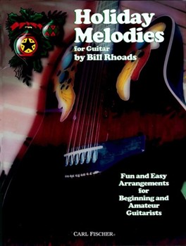 Holiday Melodies For Guitar by Rhoads Bill William Sandy Anony for Guitar Collection
