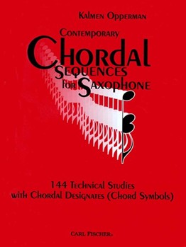 Contemporary Chordal Sequences For Saxophone by Opperman Kalmen for Saxophone Method (144 Technical Studie)