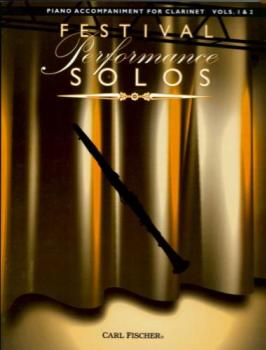 Festival Performance Solos - Vol. 1 & 2 - Piano Accompaniment for Clarinet