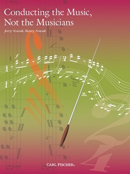 Conducting The Music Not The Musicians by Nowak and Nowak Henry Nowak Jerry N for Text