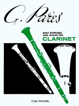 Daily Exercises & Scales / Clarinet by Pares G for Clarinet Method
