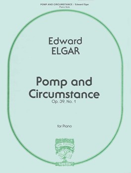 Pomp & Circumstance Opus 39 #1 by Elgar Edward for Piano