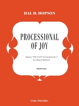 Processional Of Joy by Beethoven Ludwig van - Hopson Hal H - for Organ Solo