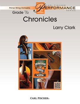Chronicles by Clark Larry for String Orchestra W