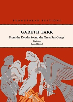 From the Depths Sound the Great Sea Gongs Revised Edition