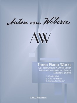 Three Piano Works (Op. Posthumous) by Webern Anton - Shaftel Matthew - for Piano