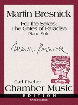 For The Sexes: The Gates Of Paradise by Bresnick Martin for Piano