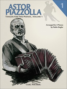 Tangos For 2 Pianos Volume 1 by Piazzolla Astor for 2 Piano 4 Hands