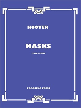 Masks Opus 56 by Hoover Katherine for Flute and Piano