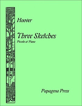 Three Sketches by Hoover Katherine for Piccolo Solo