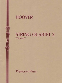 String Quartet 2 (the Knot) by Hoover Katherine for Str Quartet