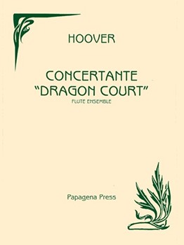 Concertante - Dragon Court by Hoover Katherine for Flute Choir