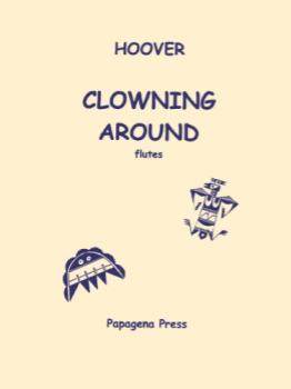 Clowning Around [flute 4tet] Hoover (opt alto clar & perc) MIXED