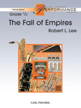 The Fall of the Empires [concert band] conc band